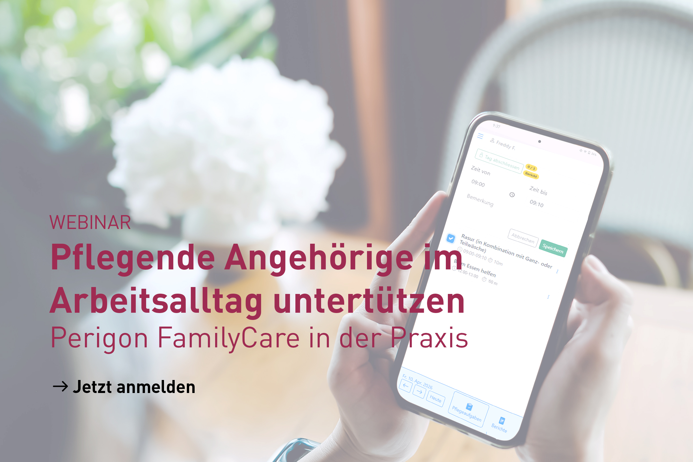 Webinar: Einblick in Perigon FamilyCare im Arbeitsalltag mit pflegenden Angehörigen